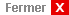 Fermer